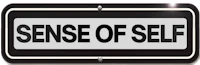 a black and white sign that says sense of self